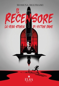 Immagine copertina libro Il recensore. La vera storia di Victor Dane. Ediz. integrale
