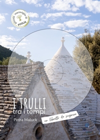 Immagine copertina libro I trulli tra i tempi. Un libretto da scoprire. Ediz. italiana e inglese