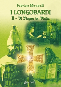 Immagine copertina libro Il Regno in Italia. I Longobardi. Vol. 2