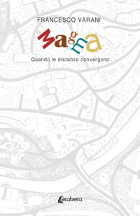 Immagine copertina libro Magma. Quando le distanze convergono