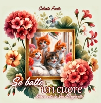 Immagine copertina libro Se batte un cuore. Nuova vita in via Margherita