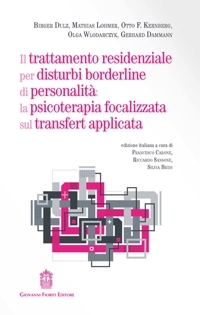 Immagine copertina libro Il trattamento residenziale per disturbi borderline di personalità: la psicoterapia focalizzata sul transfert applicata