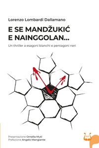 Immagine copertina libro E se Mandzukic e Nainggolan… Un thriller a esagoni bianchi e pentagoni neri