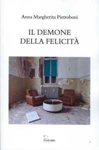 Immagine copertina libro Il demone della felicità