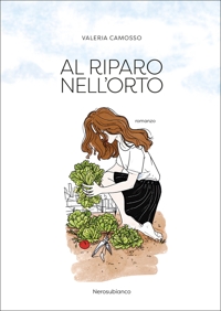 Immagine copertina libro Al riparo nell'orto
