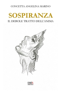 Immagine copertina libro Sospiranza. Il debole tratto dell'anima
