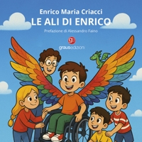 Immagine copertina libro Le ali di Enrico. Ediz. a colori