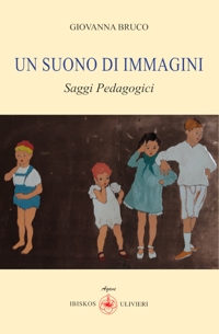Immagine copertina libro Un suono di immagini. Saggi pedagogici