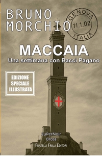 Immagine copertina libro Maccaia. Una settimana con Bacci Pagano