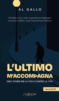 Immagine copertina libro L'ultimo m’accompagna