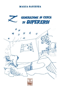 Immagine copertina libro Z Generazione in cerca di supereroi