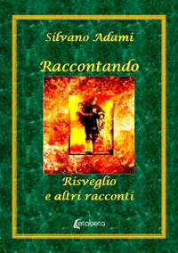 Immagine copertina libro Raccontando. Risveglio e altri racconti
