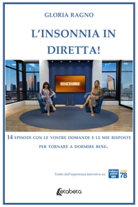 Immagine copertina libro L'insonnia in diretta! 14 episodi con le vostre domande e le mie risposte per tornare a dormire bene