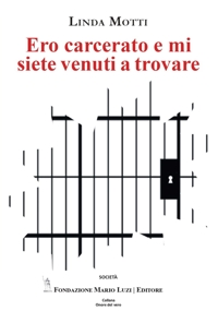Immagine copertina libro Ero carcerato e mi siete venuti a trovare