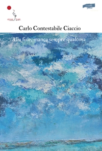 Immagine copertina libro Alla fine, manca sempre qualcosa