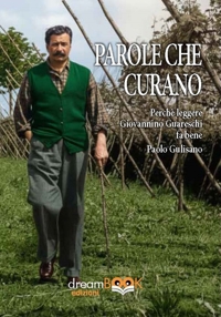 Immagine copertina libro Le parole che curano. Perché leggere Giovannino Guareschi fa bene. Ediz. integrale