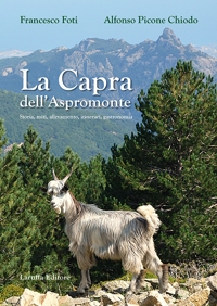 Immagine copertina libro La capra dell'Aspromonte. Storia, miti, allevamento, itinerari, gastronomia