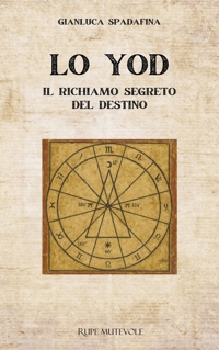 Immagine copertina libro Lo yod. Il richiamo segreto del destino
