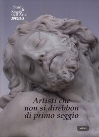 Immagine copertina libro Artisti che non si direbbon di primo seggio. Comprimari (o protagonisti?) della scultura barocca tra Firenze e Roma