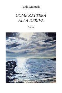 Immagine copertina libro Come zattera alla deriva. Ediz. integrale