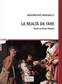 Immagine copertina libro La realtà da fare. Studi su Paolo Volponi