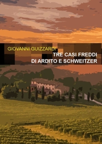 Immagine copertina libro Tre casi freddi di Ardito e Schweitzer
