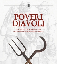 Immagine copertina libro Poveri diavoli. Le rivolte contadine del 1525 nel Principato vescovile di Trento