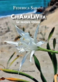 Immagine copertina libro ChiAmaLaVita. Le nuove storie