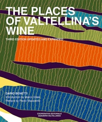 Immagine copertina libro The places of Valtellina's wine. Ediz. ampliata