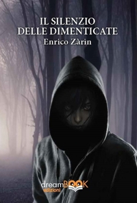 Immagine copertina libro Il silenzio delle dimenticate