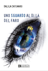 Immagine copertina libro Uno sguardo al di là del faro