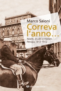 Immagine copertina libro Correva l'anno... Reietti, eruditi e misfatti