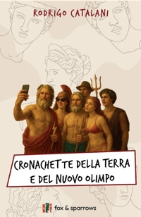 Immagine copertina libro Cronachette della terra e del nuovo Olimpo