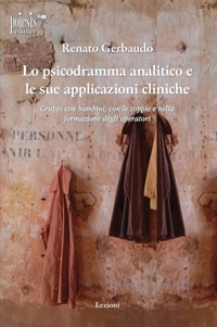 Immagine copertina libro Lo psicodramma analitico e le sue applicazioni cliniche
