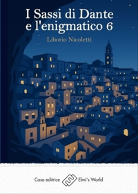 Immagine copertina libro I Sassi di Dante e l'enigmatico 6