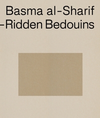 Immagine copertina libro Basma al-Sharif. Semi-nomadic debt-ridden bedouins. Ediz. inglese e francese
