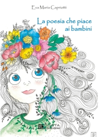 Immagine copertina libro La poesia che piace ai bambini. Ediz. per la scuola