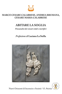 Immagine copertina libro Abitare la soglia. Psicoanalisi dei vissuti vitali e mortiferi