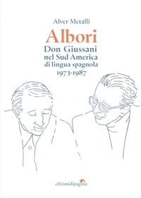 Immagine copertina libro Albori. Don Giussani nel Sud America di lingua spagnola (1973-1987)