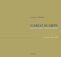 Immagine copertina libro Carlo Scarpa. Poetica dell'arredo. Tavoli e sedie-Poetics of furniture. Tables and chairs. Ediz. bilingue