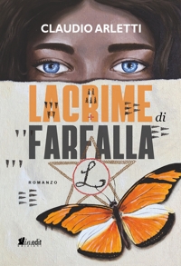 Immagine copertina libro Lacrime di farfalla. Alla ricerca della leggenda di luce di Luna. Nuova ediz.