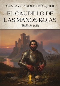 Immagine copertina libro El caudillo de las manos rojas. Tradición india