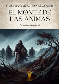 Immagine copertina libro El Monte de las Ánimas. Leyenda religiosa