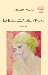Immagine copertina libro La bellezza del vivere
