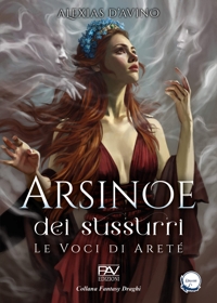 Immagine copertina libro Arsinoe dei sussurri. Le voci di Areté