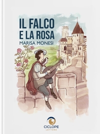 Immagine copertina libro Il falco e la rosa