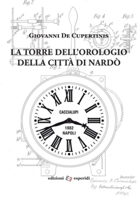 Immagine copertina libro La torre dell'orologio della città di Nardò