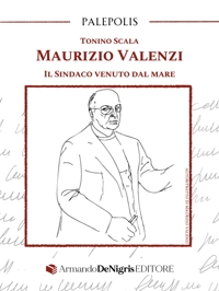Immagine copertina libro Maurizio Valenzi. Il sindaco venuto dal mare