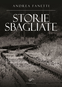 Immagine copertina libro Storie sbagliate