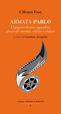 Immagine copertina libro Armata Pablo. L’epopea di una squadra: storie di cinema, calcio e visioni